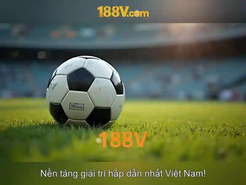 188V – Nền tảng giải trí trực tuyến uy tín tại châu Á 2026